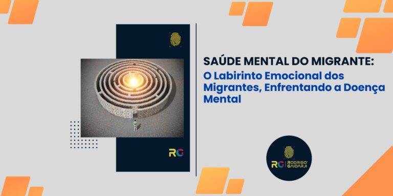 O Labirinto Emocional dos Migrantes: Enfrentando a Doença Mental