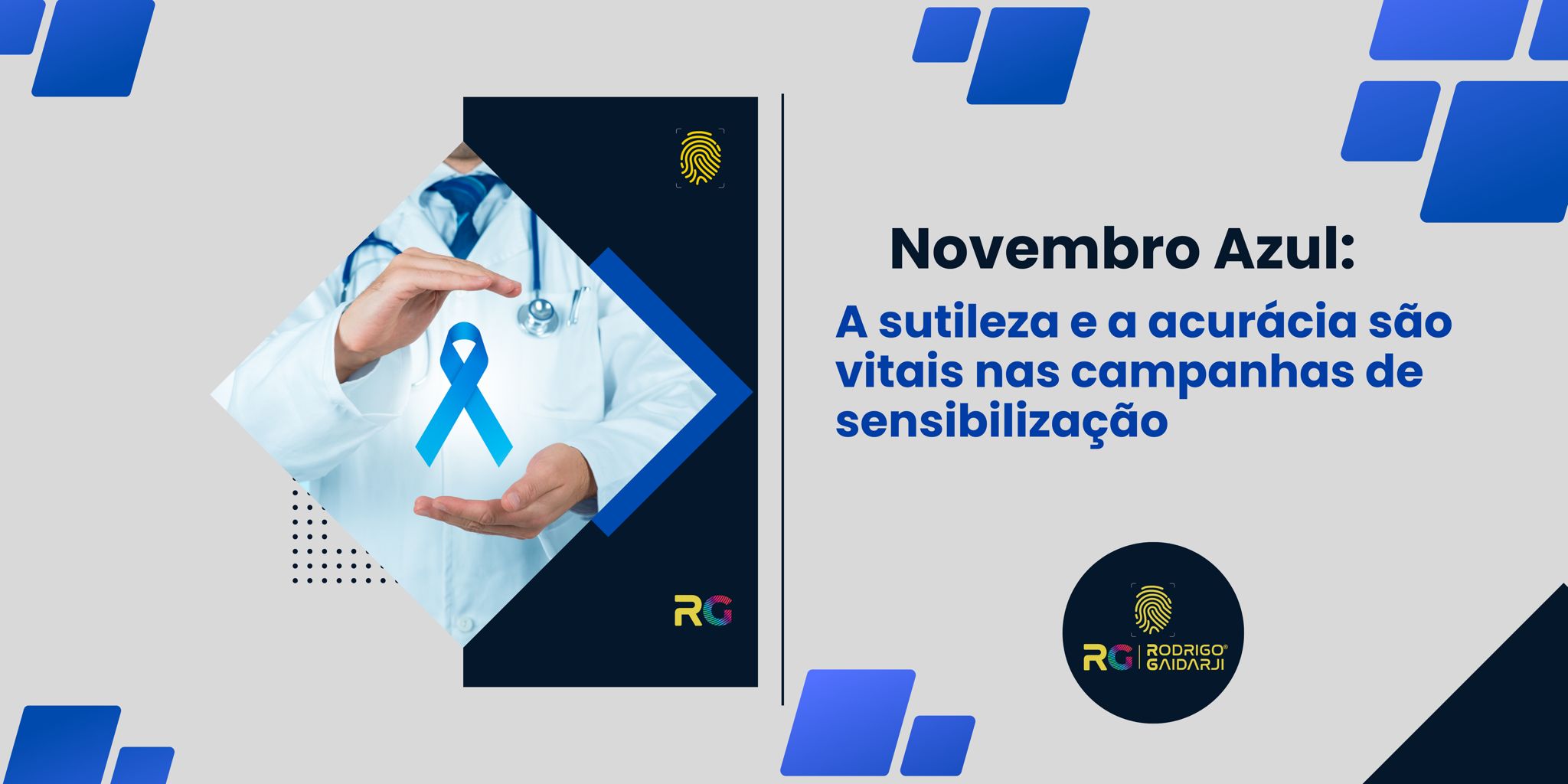 Azul de Novembro: A sutileza e a acurácia são vitais nas campanhas de sensibilização