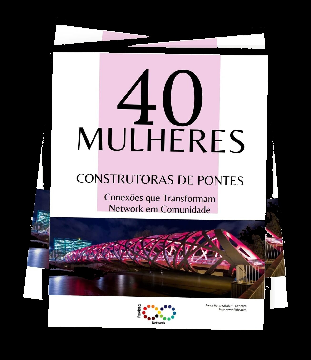Capa da edição especial 40 Mulheres Construtoras de Pontes